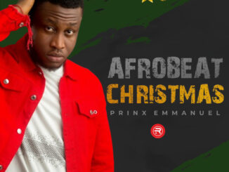 Prinx Emmanuel – ‘Afrobeat Christmas’ MP3 Download