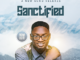 Samson Ahmed Pride us with ‘Sanctified’ Mp3 Download